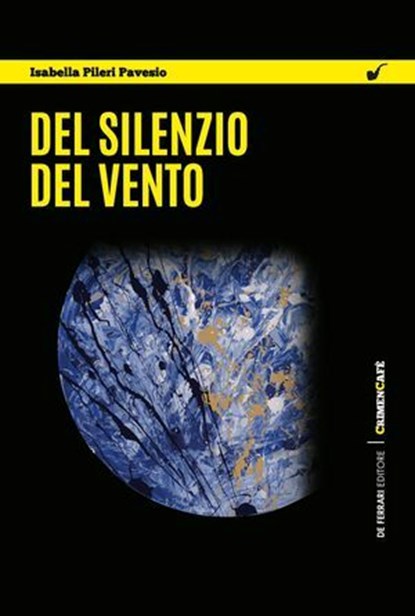 Del silenzio del vento, Isabella Pileri Pavesio - Ebook - 9788855035521