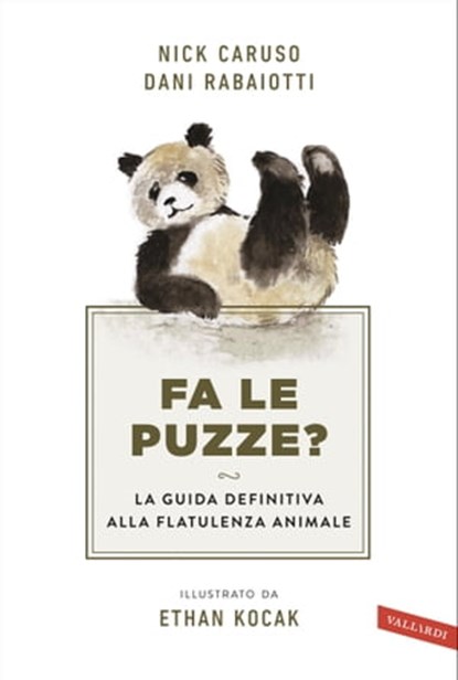 Fa le puzze?, Nick Caruso ; Dani Rabaiotti - Ebook - 9788855051378