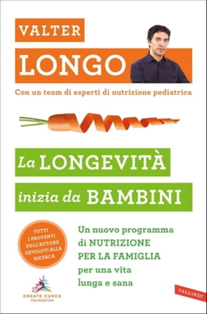 La longevità inizia da bambini, Valter D. Longo - Ebook - 9788855051583