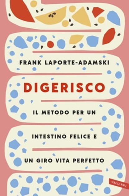 Digerisco, Frank Laporte-Adamski - Ebook - 9788855053082