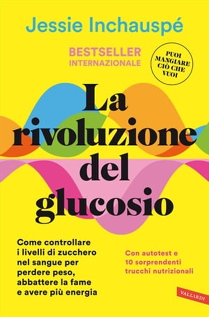 La rivoluzione del glucosio, Jessie Inchauspé - Ebook - 9788855058605