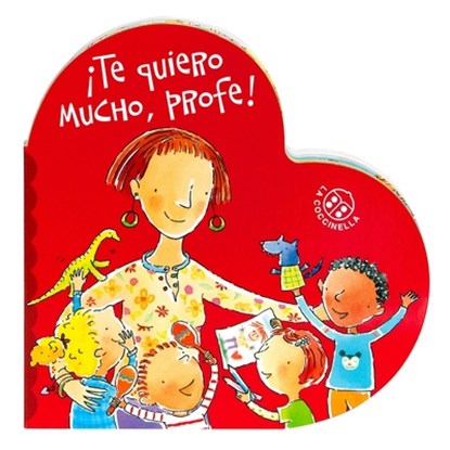 Te Quiero Mucho, Profe!, Donata Montanari - Gebonden - 9788855064675