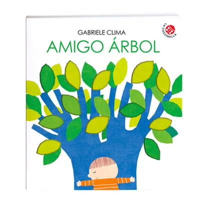 Amigo Árbol, Gabriele Clima - Gebonden - 9788855065849