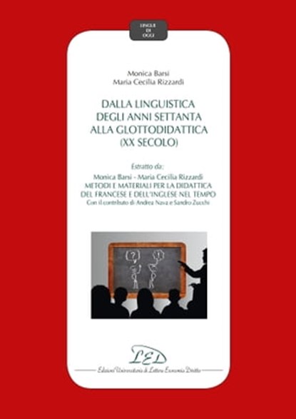 Dalla linguistica degli anni settanta alla glottodidattica (XX secolo), Monica Barsi ; Maria Cecilia Rizzardi - Ebook - 9788855130165