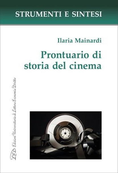 Prontuario di storia del cinema, Ilaria Mainardi - Ebook - 9788855131780