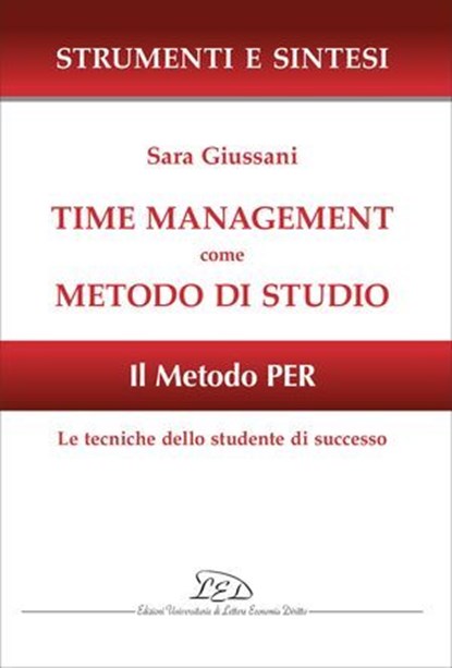 Time management come metodo di studio, Sara Giussani - Ebook - 9788855131940