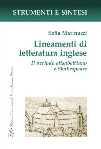 Lineamenti di letteratura inglese. Il periodo elisabettiano e Shakespeare, Sofia Marinucci - Ebook - 9788855132138