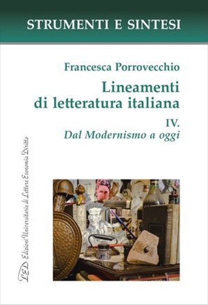 Lineamenti di letteratura italiana. IV. Dal Modernismo a oggi, Francesca Porrovecchio - Ebook - 9788855132152