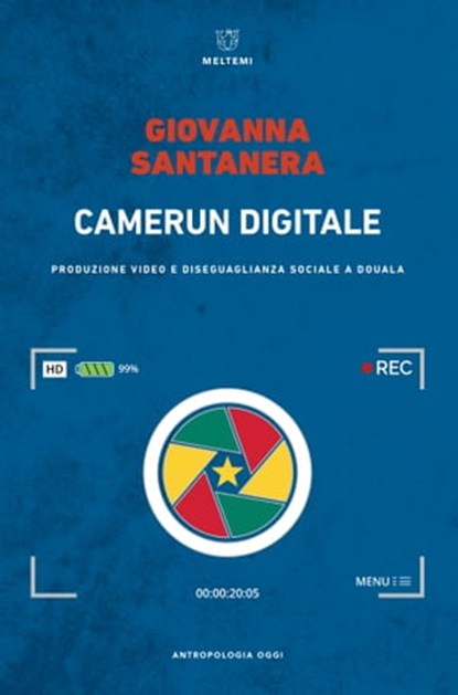 Camerun digitale, Giovanna Santanera - Ebook - 9788855192781