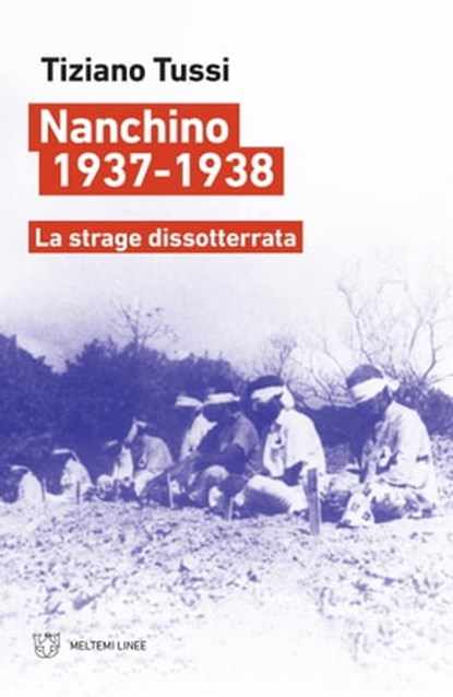 Nanchino 1937-1938, Tiziano Tussi - Ebook - 9788855192941