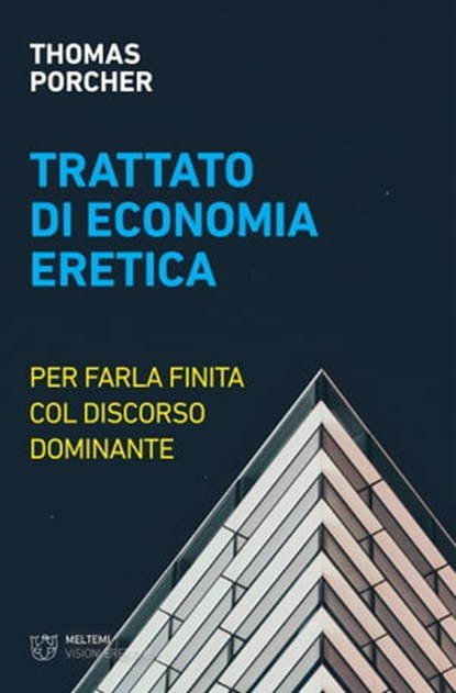 Trattato di economia eretica, Thomas Porcher - Ebook - 9788855192996