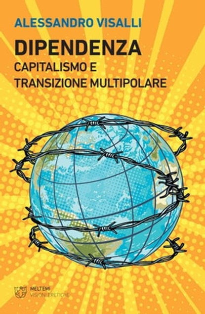 Dipendenza, Alessandro Visalli - Ebook - 9788855193207