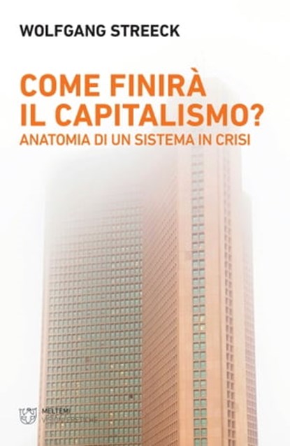 Come finirà il capitalismo?, Wolfgang Streeck - Ebook - 9788855195379