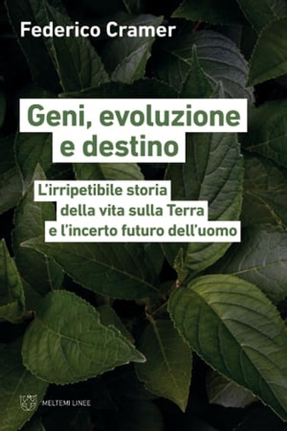Geni, evoluzione e destino, Federico Cramer - Ebook - 9788855195409
