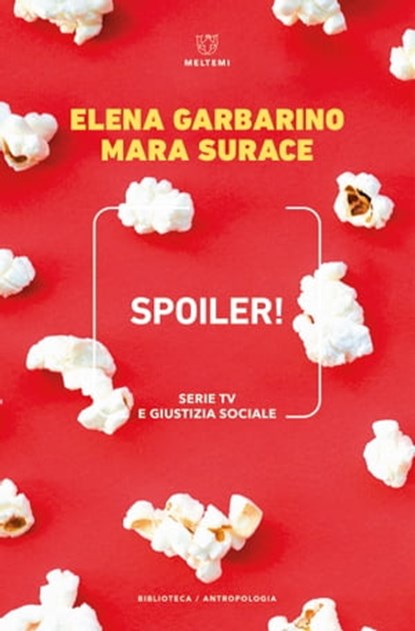 Spoiler!, Elena Garbarino ; Mara Surace - Ebook - 9788855195928