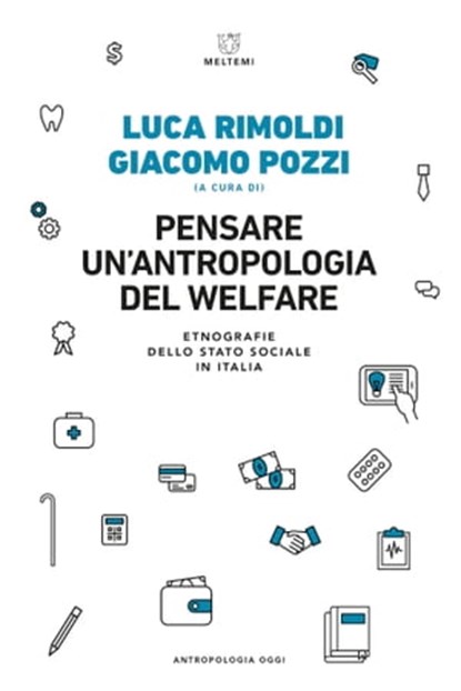 Pensare un’antropologia del welfare, AA. VV. - Ebook - 9788855196147