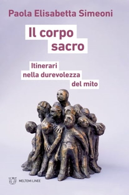 Il corpo sacro, Paola Elisabetta Simeoni - Ebook - 9788855196192