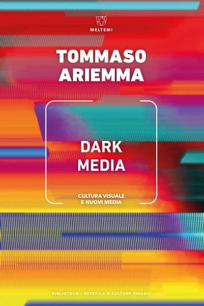 Dark Media, Tommaso Ariemma - Ebook - 9788855196277