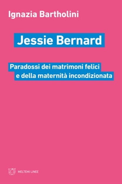 Jessie Bernard, Ignazia Bartholini - Ebook - 9788855197182