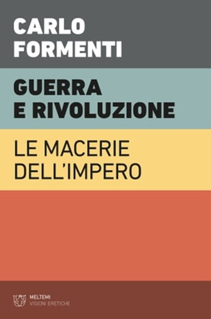 Guerra e rivoluzione, Carlo Formenti - Ebook - 9788855198073