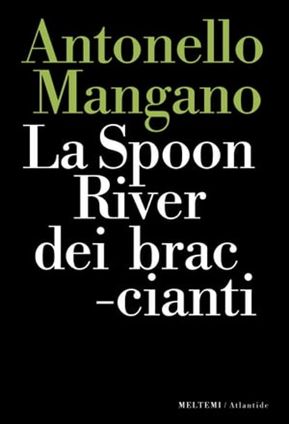 La Spoon River dei braccianti, Antonello Mangano - Ebook - 9788855198660