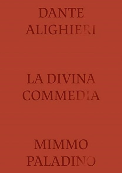 Divine Comedy Illustrated by Mimmo Paladino, Sergio Risaliti - Gebonden - 9788855210591