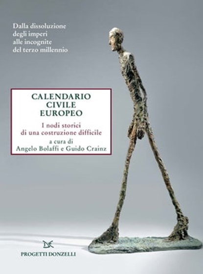 Calendario civile europeo, Guido Crainz ; Angelo Bolaffi - Ebook - 9788855220590