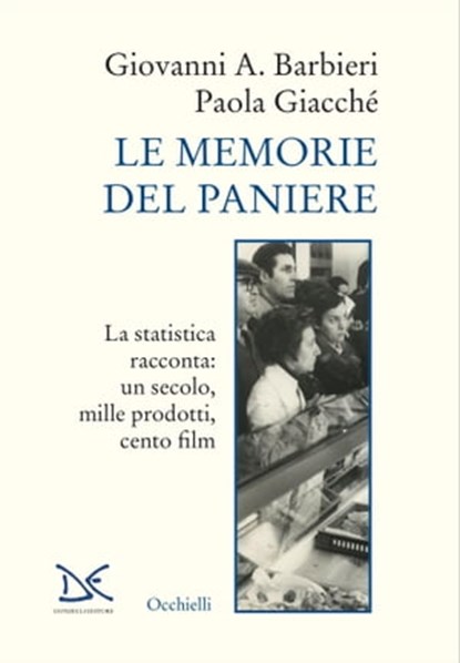 Le memorie del paniere, Giovanni A. Barbieri ; Paola Giacché - Ebook - 9788855224307