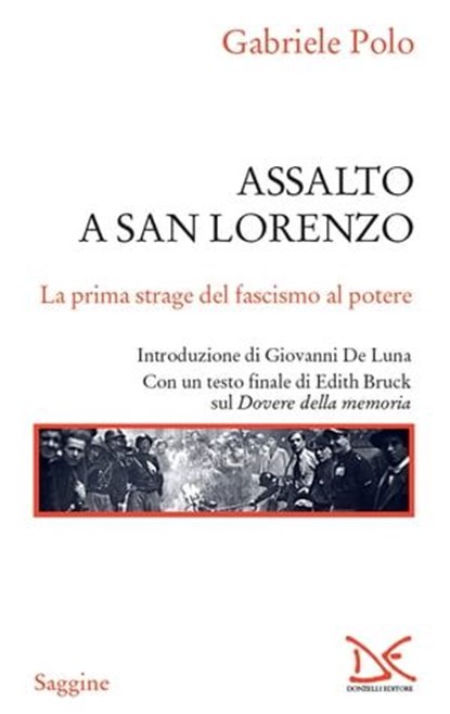 Assalto a San Lorenzo, Gabriele Polo ; Edith Bruck - Ebook - 9788855226035