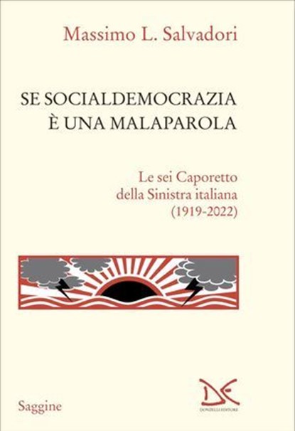 Se socialdemocrazia è una malaparola, Massimo L. Salvadori - Ebook - 9788855227001