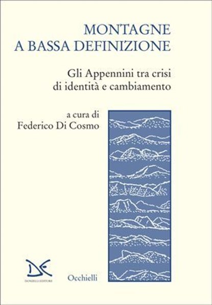 Montagne a bassa definizione, Federico Di Cosmo - Ebook - 9788855227506