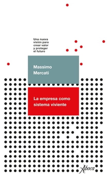 La empresa como sistema viviente, Massimo Mercati - Ebook - 9788855230773