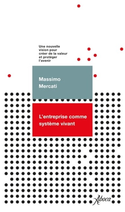 L’entreprise comme système vivant, Massimo Mercati - Ebook - 9788855230896