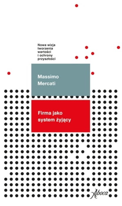 Firma jako system zyjacy, Massimo Mercati - Ebook - 9788855230919
