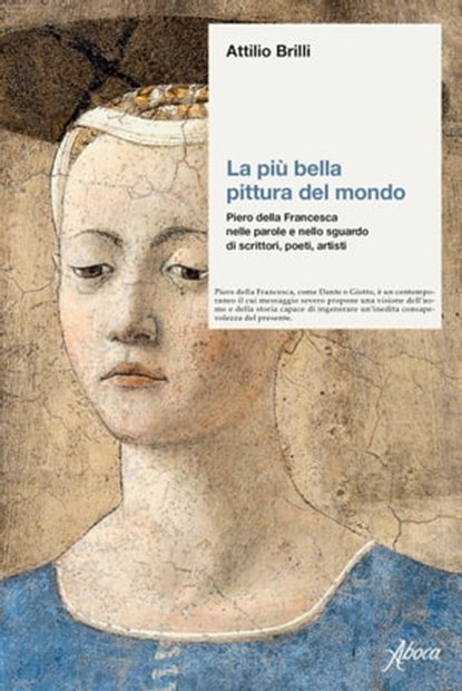 La più bella pittura del mondo, Attilio Brilli - Ebook - 9788855231527