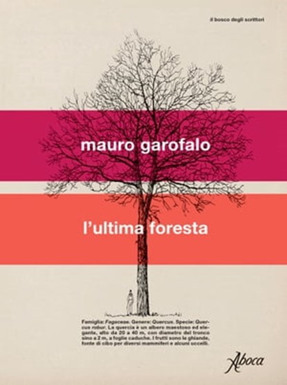 L'ultima foresta, Mauro Garofalo - Ebook - 9788855232203
