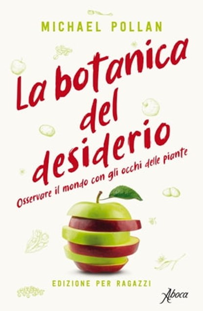 La botanica del desiderio, Michael Pollan - Ebook - 9788855232456