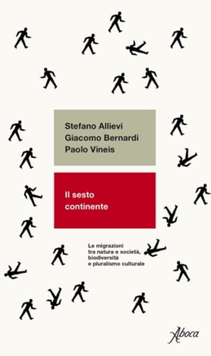 Il sesto continente, Stefano Allievi ; Giacomo Bernardi ; Paolo Vineis - Ebook - 9788855232470