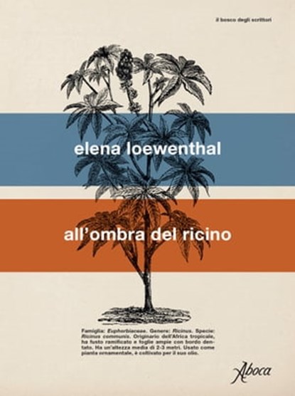 All’ombra del ricino, Elena Loewenthal - Ebook - 9788855232517