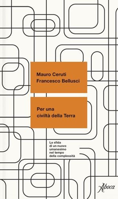 Per una civiltà della Terra, Mauro Ceruti ; Francesco Bellusci - Ebook - 9788855233859