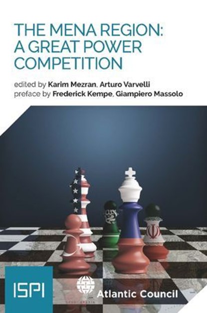 The MENA Region: A Great Power Competition, AA.VV. - Ebook - 9788855260725