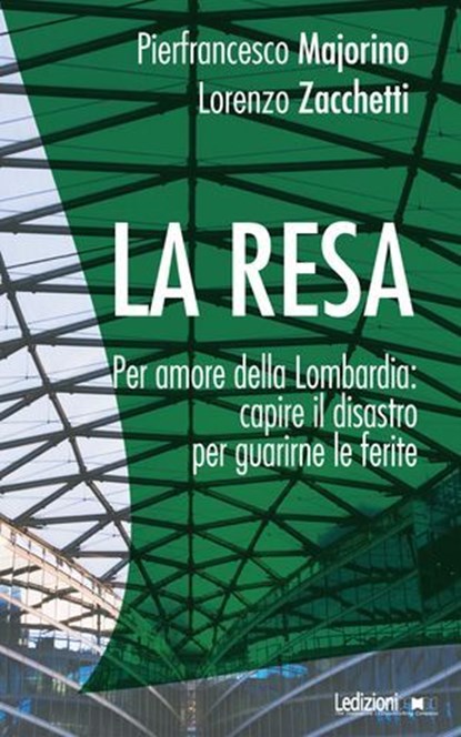La resa, Pierfrancesco Majorino ; Lorenzo Zacchetti - Ebook - 9788855262613