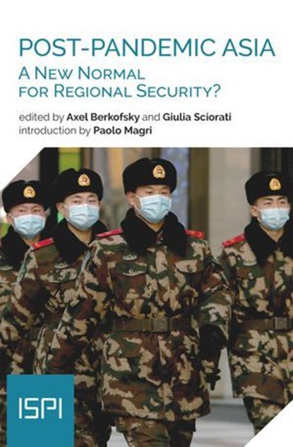 Post-Pandemic Asia, Axel Berkofsky ; Giulia Sciorati - Ebook - 9788855264198