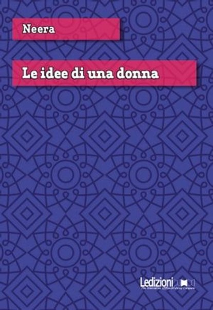 Le idee di una donna, Neera - Ebook - 9788855264938
