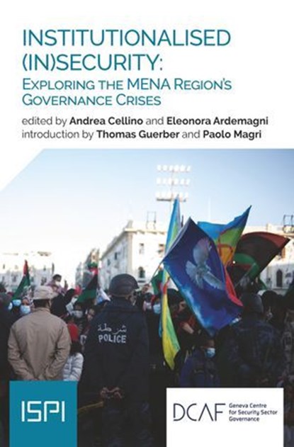 Institutionalised (In)security, Andrea Cellino ; Eleonora Ardemagni - Ebook - 9788855265997