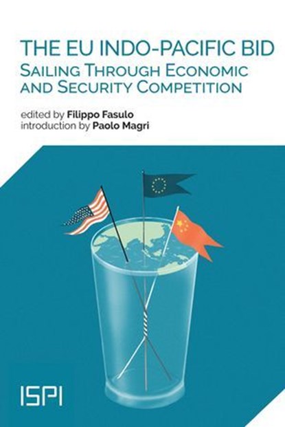 The EU Indo-Pacific Bid, Filippo Fasulo - Ebook - 9788855269438