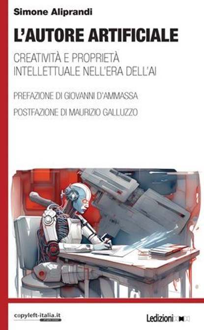 L'autore artificiale, Simone Aliprandi - Ebook - 9788855269599
