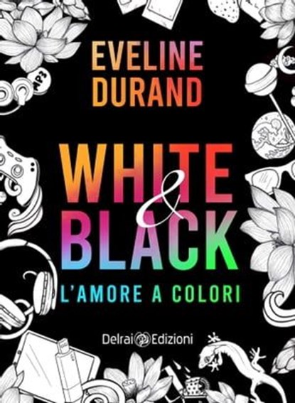 White&Black, Eveline Durand - Ebook - 9788855420938