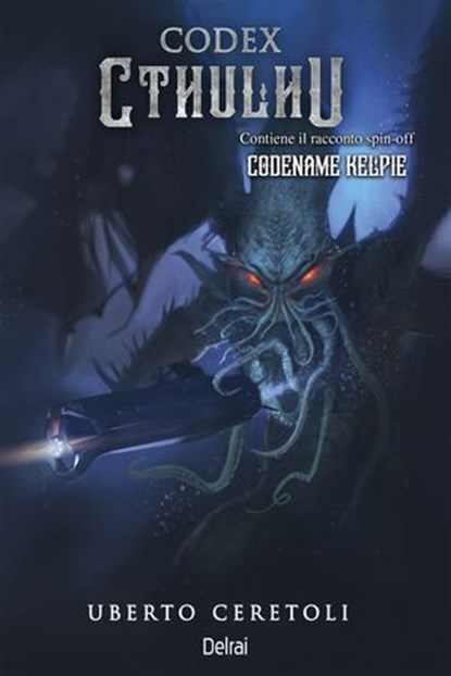 Codex Cthulhu, Uberto Ceretoli - Ebook - 9788855421058