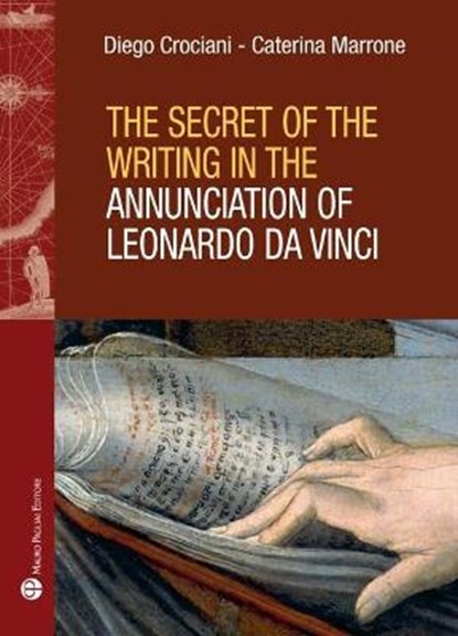 The Secret of the Writing in the Annunciation of Leonardo Da Vinci, Diego Crociani - Paperback - 9788856404708